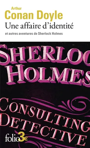 Une affaire d'identité : et autres aventures de Sherlock Holmes