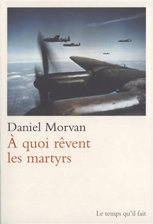 A quoi rêvent les martyrs