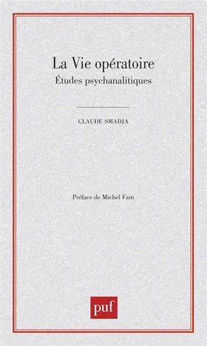 La vie opératoire : études psychanalytiques