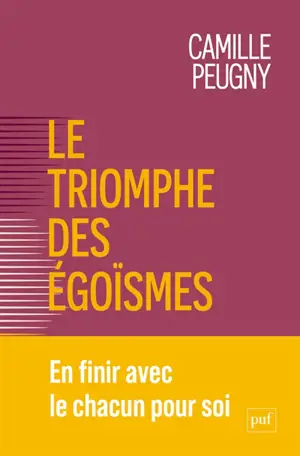 Le triomphe des égoïsmes : une nouvelle contrainte sociale