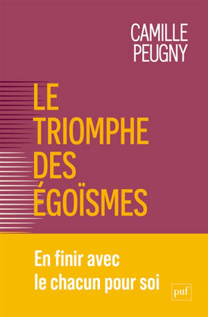 Le triomphe des égoïsmes : une nouvelle contrainte sociale