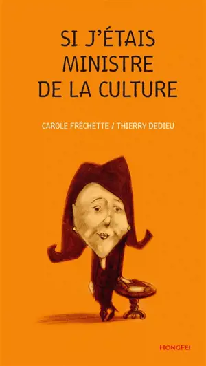 Si j'étais ministre de la Culture