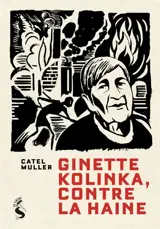 Ginette Kolinka, contre la haine