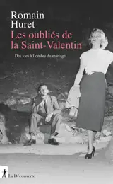 Les oubliés de la Saint-Valentin : des vies à l'ombre du mariage
