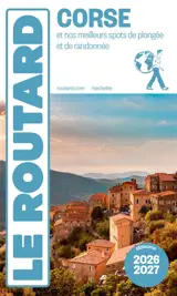 Corse : et nos meilleurs spots de plongées et de randonnées : 2026-2027