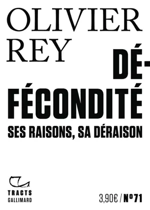 Défécondité : ses raisons, sa déraison