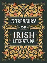 A TREASURY OF IRISH LITERATURE