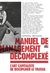 Manuel de management décomplexé : l'art capitaliste de discipliner le travail