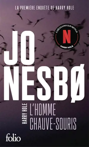 Une enquête de l'inspecteur Harry Hole. L'homme chauve-souris