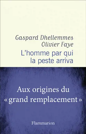 L'homme par qui la peste arriva