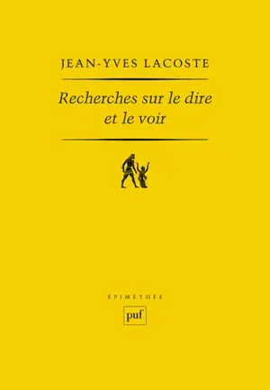 Recherches sur le dire et le voir