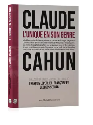 Claude Cahun : l'unique en son genre