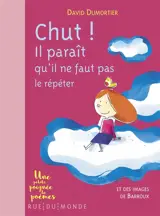 Chut ! Il paraît qu'il ne faut pas le répéter