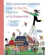 Mes premiers poèmes pour la liberté, l'égalité et la fraternité !