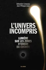 L'univers incompris