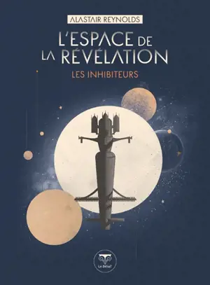 Les Inhibiteurs. L'espace de la révélation
