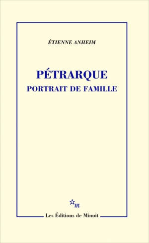 Pétrarque : portrait de famille
