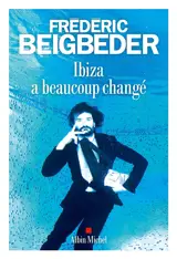 Ibiza a beaucoup changé