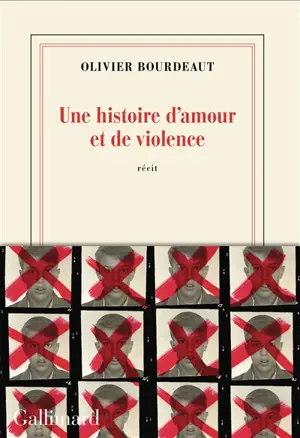 Une histoire d'amour et de violence : récit