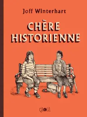 Chère historienne