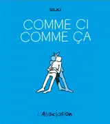 Comme ci comme ça