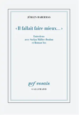 "Il fallait faire mieux..." : entretiens avec Stefan Müller-Doohm et Roman Yos