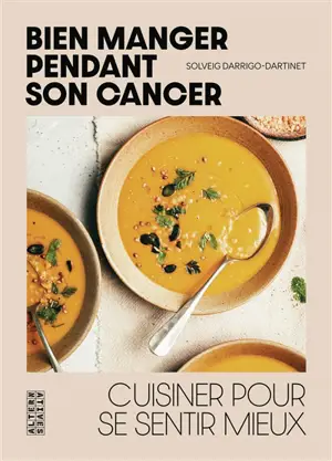 Bien manger pendant son cancer : cuisiner pour se sentir mieux