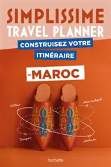 Simplissime travel planner : construisez votre itinéraire au Maroc