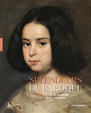 Splendeurs du baroque : peintures de la Hispanic society of America