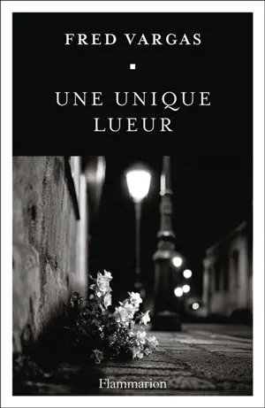 Une unique lueur