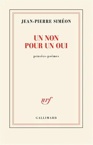 Un non pour un oui : pensées-poèmes