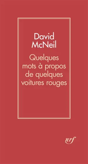 Quelques mots à propos de quelques voitures rouges