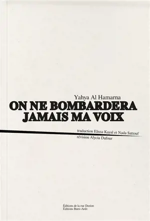 On ne bombardera jamais ma voix