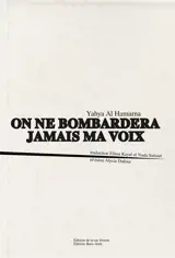 On ne bombardera jamais ma voix