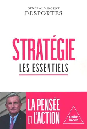 Stratégie : les essentiels : la pensée et l'action