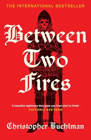 BETWEEN TWO FIRES
