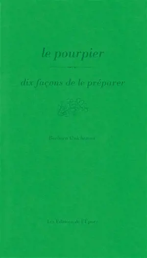 Le pourpier : dix façons de le préparer
