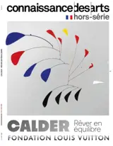 Calder : rêver en équilibre : Fondation Louis Vuitton