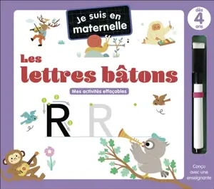 Je suis en maternelle : les lettres bâtons : mes activités effaçables, dès 4 ans