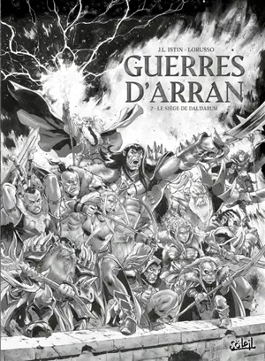 Guerres d'Arran. Vol. 7. Le siège de Dal'darum