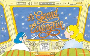 Le grand échangeur