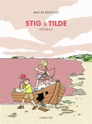 Stig & Tilde : intégrale