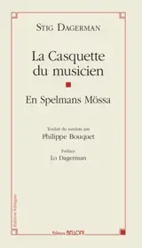 La casquette du musicien : scène pour la radio (posthume). En spelmans mössa