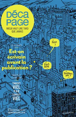 Décapage, n° 60. Est-on écrivain avant la publication ?