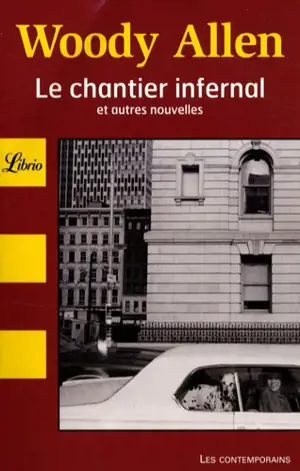 LE CHANTIER INFERNAL ET AUTRES NOUVELLES