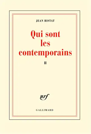 Qui sont les contemporains. Vol. 2