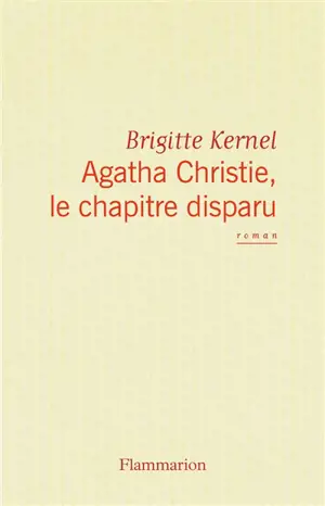 Agatha Christie, le chapitre disparu
