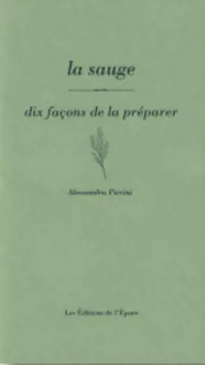 La sauge : dix façons de la préparer