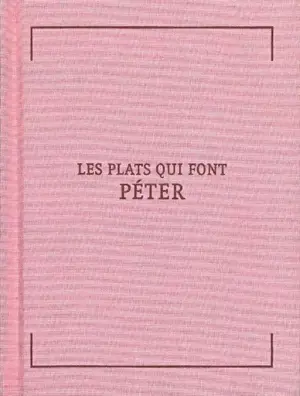 Les plats qui font péter : 36 recettes propres pour incommoder vos ennemis ou se débarrasser des fâcheux