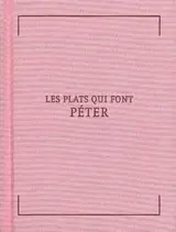 Les plats qui font péter : 36 recettes propres pour incommoder vos ennemis ou se débarrasser des fâcheux